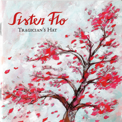 Sister Flo - Tragician's Hat (CD) MINT!!