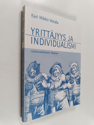Kari Mikko Vesala : Yrittäjyys ja individualismi : relati...
