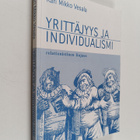 Kari Mikko Vesala : Yrittäjyys ja individualismi : relati... - pikkukuva 1