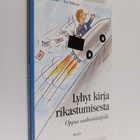 Kai Vakkuri ym. : Lyhyt kirja rikastumisesta : oppia osak... - pikkukuva 1
