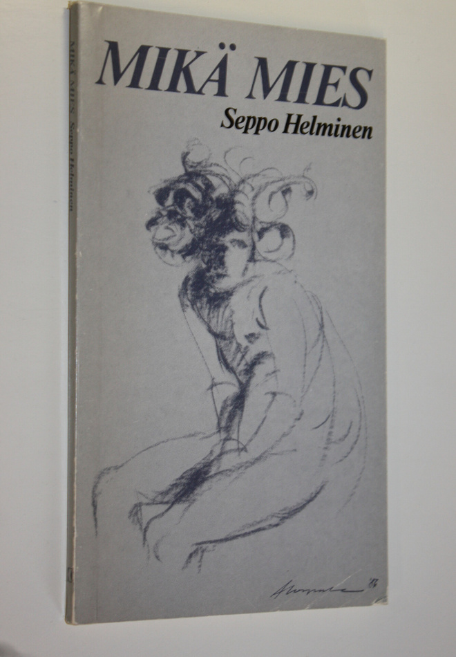 Seppo Helminen : Mikä mies