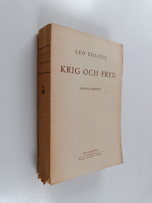 Leo Tolstoj : Krig och fred - Andra banbet