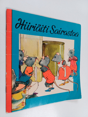 Hiiriäiti sairastaa