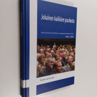 Pentti Juntunen : Jokainen kaikkien puolesta : Keski-Suom... - pikkukuva 1
