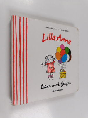 Inger Sandberg : Lilla Anna leker med färger