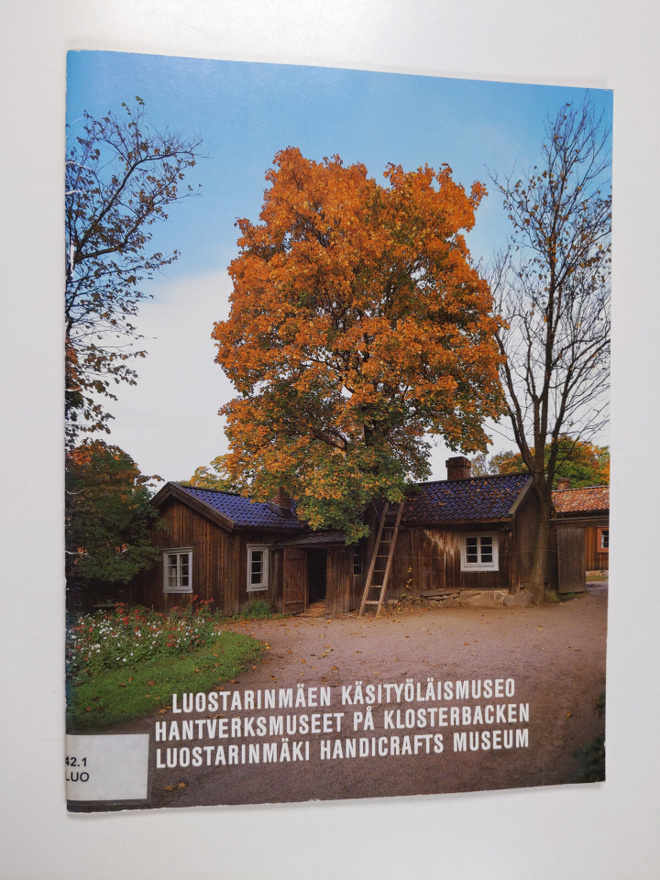 Luostarinmäen käsityöläismuseo = Hantverksmuseet på Klost...