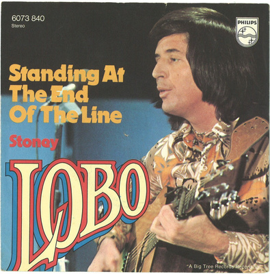 LOBO: Standing At The End Of The Line / Stoney 7"