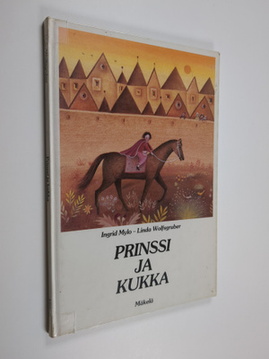 Ingrid Mylo : Prinssi ja kukka