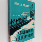 Daniel V. Gallery : Kaappasimme sukellusveneen : U-505:n ... - pikkukuva 1