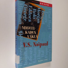 V. S. Naipaul : Miguel-kadun väkeä - pikkukuva 1