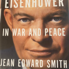 Eisenhower in War and Peace - Jean Edward Smith - pikkukuva 1