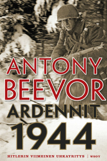 Antony Beevor - Ardennit 1944