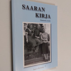 Saara Halonen : Saaran kirja (signeerattu) - pikkukuva 1