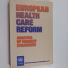 European health care reform : analysis of current strategies - pikkukuva 1