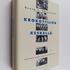 Georg C. Ehrnrooth : Krokotiilien keskellä : muistelmia k... - pikkukuva 1