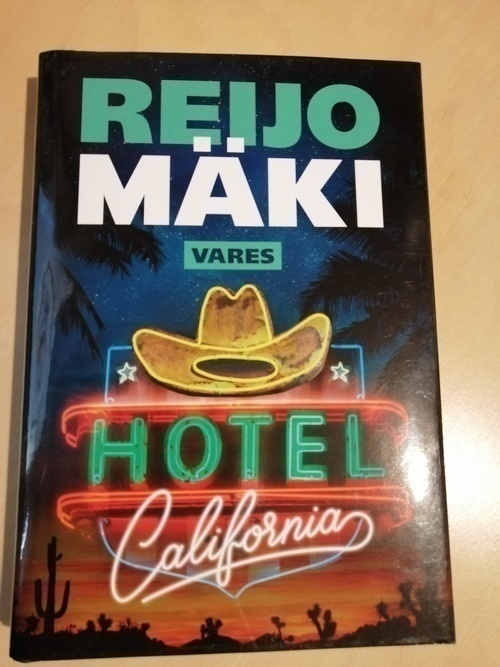 Reijo Mäki: Hotel California