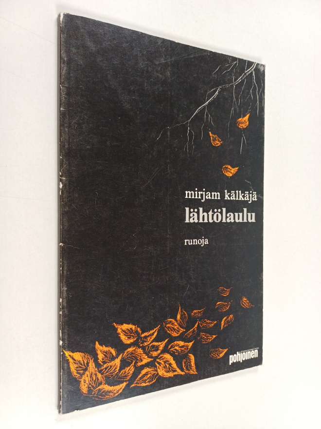 Mirjam Kälkäjä : Lähtölaulu : runoja