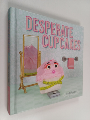 Anita Dyette : Desperate Cupcakes