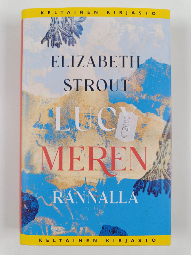 Elizabeth Strout : Lucy meren rannalla