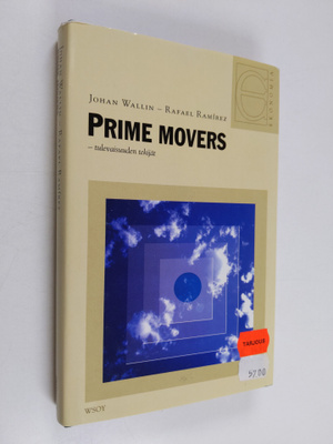 Johan Wallin : Prime movers : tulevaisuuden tekijät