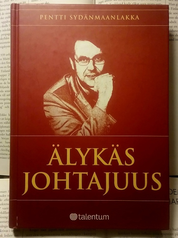 Pentti Sydänmaanlakka - Älykäs johtajuus (sid.)