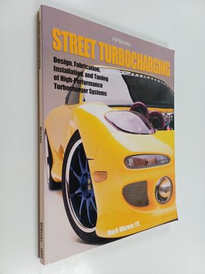 Mark Warner : Street Turbocharging : Design, Fabrication,...