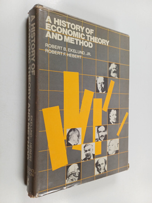 Robert Burton Ekelund ym. : A History of Economic Theory ...