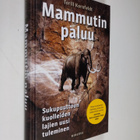 Torill Kornfeldt : Mammutin paluu : sukupuuttoon kuolleid... - pikkukuva 1