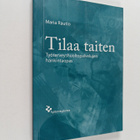 Maria Rautio : Tilaa taiten : työterveyshuoltopalvelujen ... - pikkukuva 1
