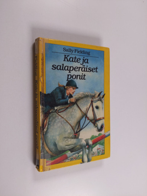 Sally Fielding : Kate ja salaperäiset ponit