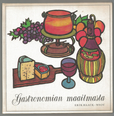 Erik Haack: Gastronomian maailmasta