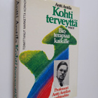 Antti Arstila : Kohti terveyttä : bioterapiaa kaikille - pikkukuva 1