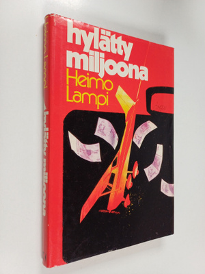 Heimo Lampi : Hylätty miljoona