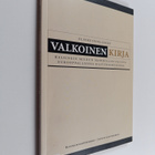 Elinkeinoelämän valkoinen kirja : Helsingin seudun mahdol... - pikkukuva 1