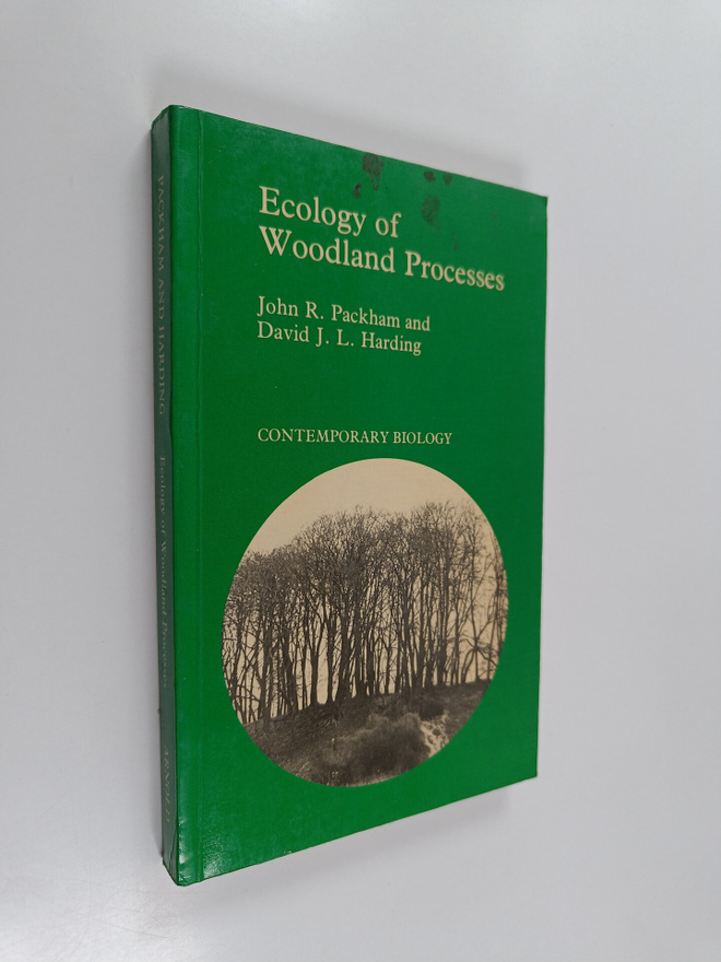 John R. Packham : Ecology of woodland processes