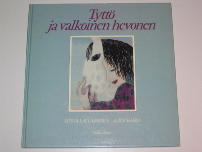 Tyttö ja valkoinen hevonen (1.p. 1985) kuv. Alice Kaira
