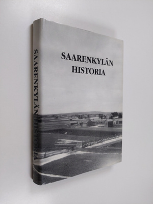 Jaakko Alakulppi ym. : Saarenkylän historia