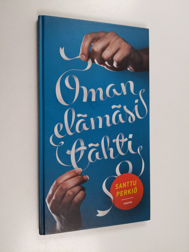 Santtu Perkiö : Oman elämäsi tähti