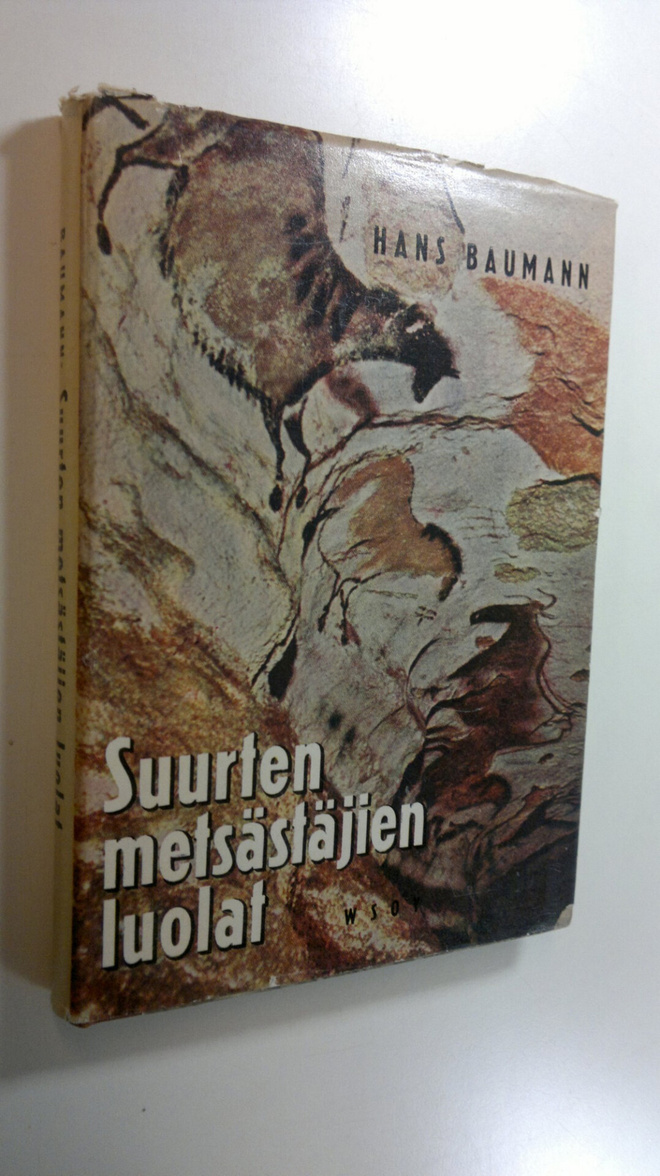Hans Baumann : Suurten metsästäjien luolat : neljä poikaa...