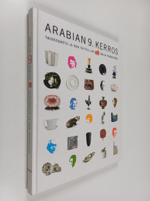 Raija Forsström : Arabian 9. kerros : taideosasto ja sen ...