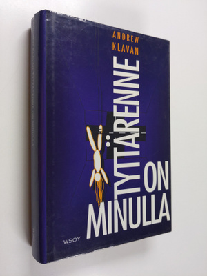 Andrew Klavan : Tyttärenne on minulla