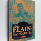 Ernest Thompson Seton : Eläinsankareita : Eläinten sankar... - pikkukuva 1