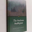 Risto Kormilainen : Tie kutsuu kulkijaa - pikkukuva 1