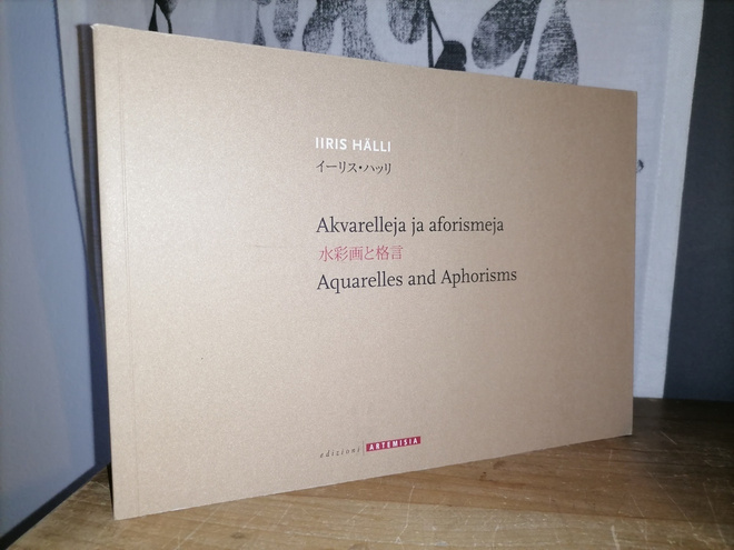 Iiris Hälli - Akverelleja ja aforismeja 1.p.Uusi