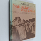 Matti Kuusi : Maria Luukan laulut ja loitsut : tutkimus l... - pikkukuva 1