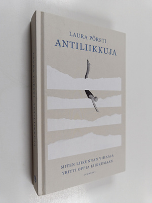 Laura Pörsti : Antiliikkuja