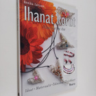 Annika Larsson : Ihanat korut : näin teet ne itse - pikkukuva 1