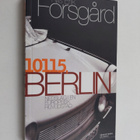 Nils Erik Forsgård : 10115, Berlin - Tiotusenetthundrafem... - pikkukuva 1