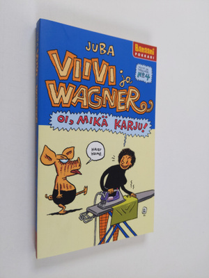 Juba : Oi, mikä karju! Viivi ja Wagner