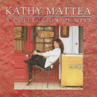 Kathy Mattea • A Collection Of Hits CD - pikkukuva 1